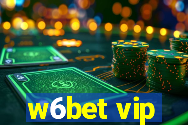 w6bet vip